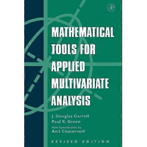 Mathematical Tools for Applied Multivariate Analysis