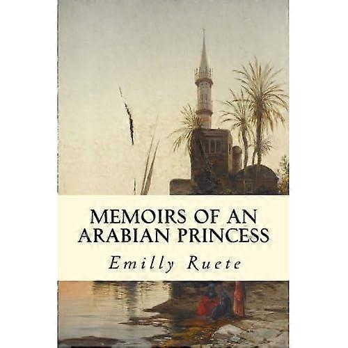 Memoiren einer arabischen Prinzessin