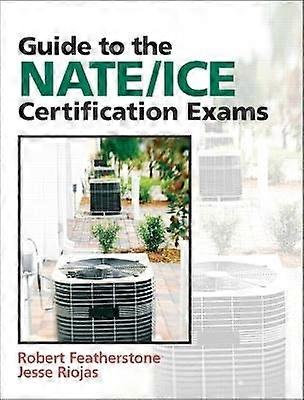 Guide to NATE/ICE Certification Exams