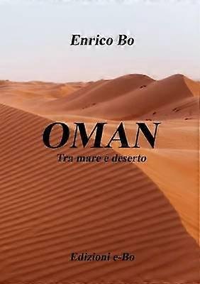 OMAN Tra mare e deserto