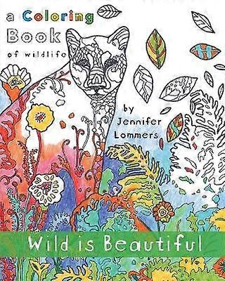 Wild is Beautiful