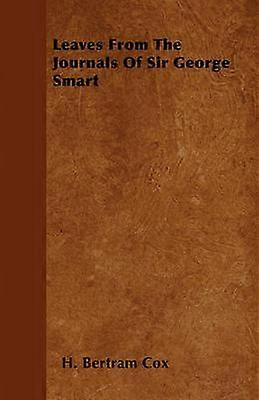 Leaves From The Journals Of Sir George Smart