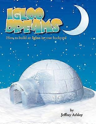 IGLOO DREAMS