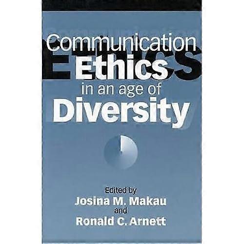Communication Ethics in an Age of Diversity