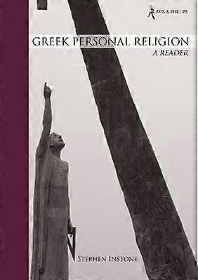 Greek Personal Religion: A Reader
