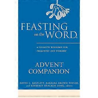 Feasting On The Word Advent Companion - David L. Bartlett - Hardcover - en Book