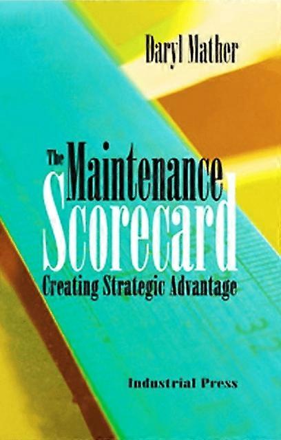 The Maintenance Scorecard - Daryl Mather