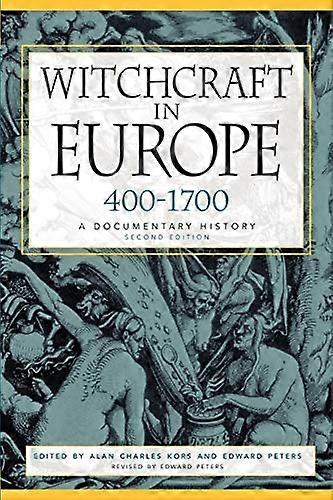 Witchcraft in Europe 400 1700: A Documentary History