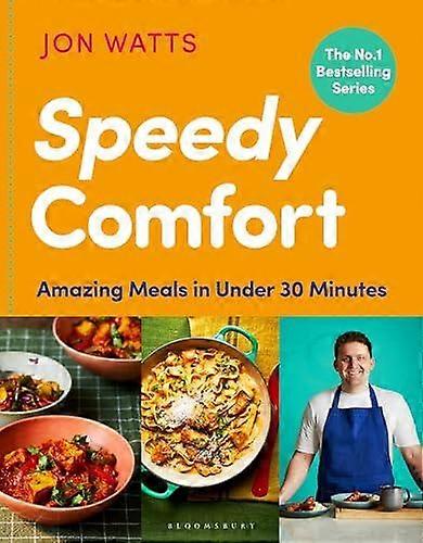 Speedy Comfort - Jon Watts' Speedy - Jon Watts - Quick and easy cookery Bloomsbury Publishing PLC (Hardback)