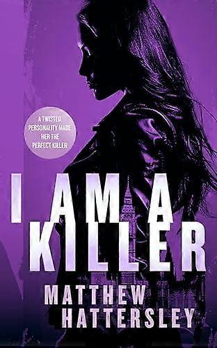I Am A Killer by Matthew Hattersley Paperback