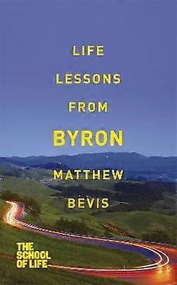 Life Lessons from Byron