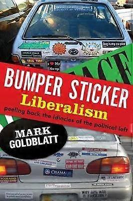 Bumper Sticker Liberalism