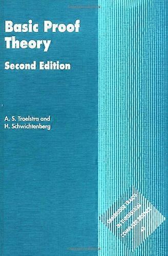 Basic Proof Theory (Cambridge Tracts in Theoretical Computer Science)