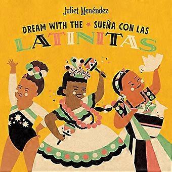 Dream with The/Suena Con Las Latinitas [Libro de la junta]