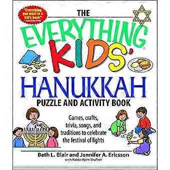 The Everything Kids' Hanukkah Puzzle & Activity Book: Games, crafts, trivia, songs, and traditions to celebrate the festival of lights!