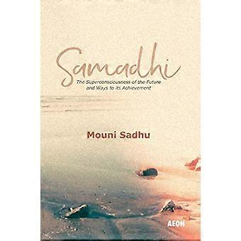 Samadhi: Superconsciousness framtidens