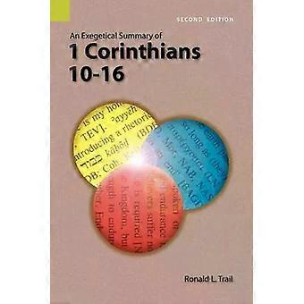 An Exegetical Summary Of 1 Corinthians 10-16 2nd Edition - Ronald L. Trail - Paperback - en Book