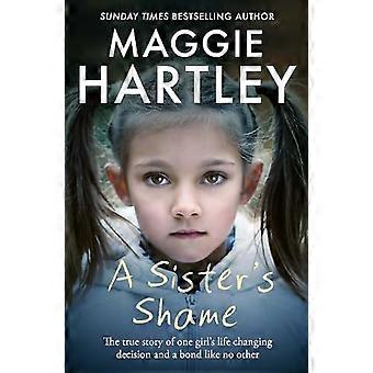 La honte d'une sœur (Une histoire de Maggie Hartley Foster Carer)