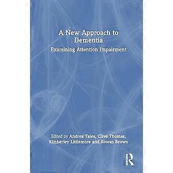 A New Approach to Dementia Examining Attention Impairment