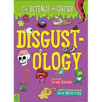 Disgustology The Science of Gross