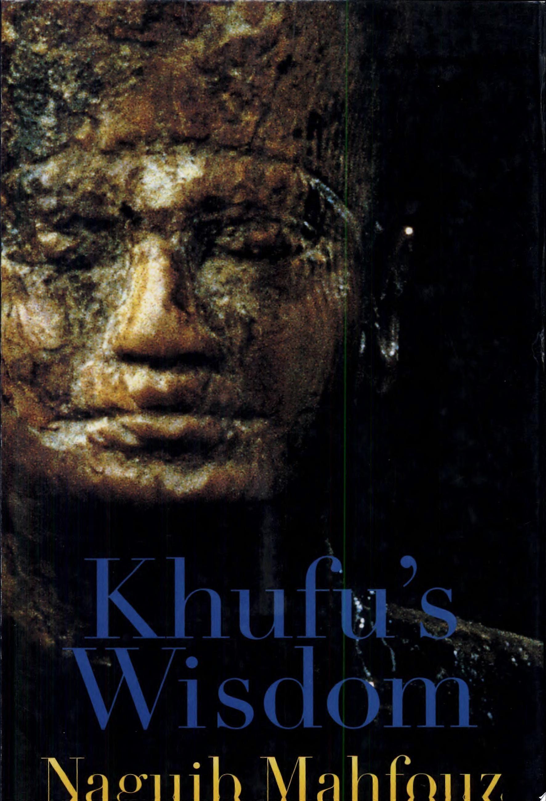 khufus wisdom