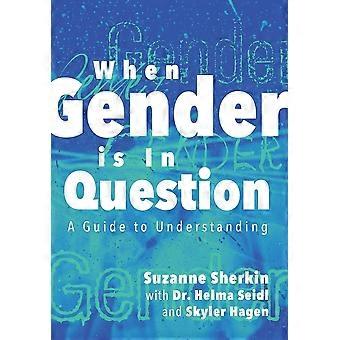 When gender is in question a guide to understanding