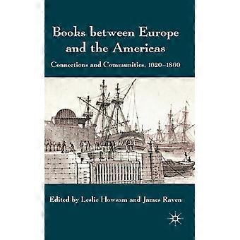 Books Between Europe And The Americas Connections And Communities 1620-1860 - Springer Nature B.V - Hardcover - English Book - History