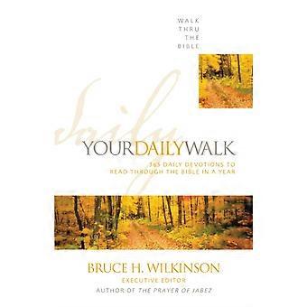 The Your Daily Walk 365 Daily Devotions To Read Through The Bible In A Year - TBD - Paperback - en Book