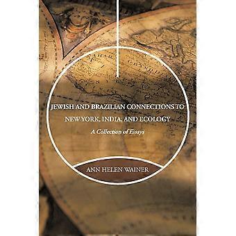 Conexões judaicas e brasileiras com Nova York, Índia e ecologia: uma coleção - Ann Helen Wainer - Brochura - livro em inglês