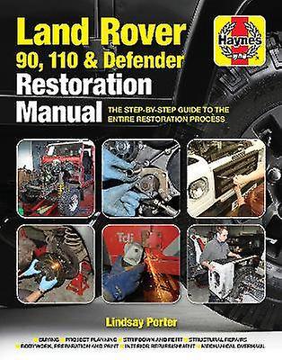 Land Rover 90 110 & Defender Restoration Manual