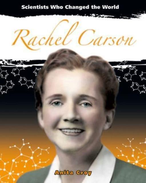 Rachel Carson - Anita Croy