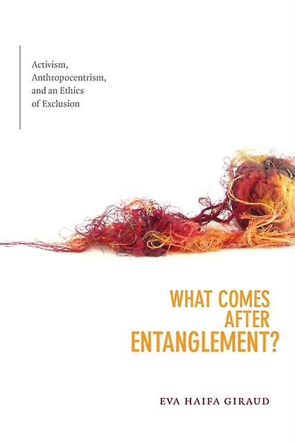What Comes After Entanglement by Eva Haifa Giraud Paperback