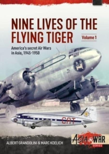 Nine Lives Of The Flying Tiger Volume 1 by Marc Koelich Paperback
