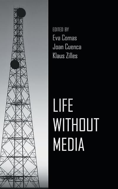 Life Without Media Paperback Book