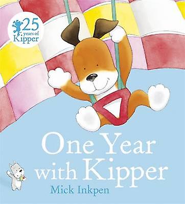 One Year With Kipper by Mick Inkpen Paperback Book