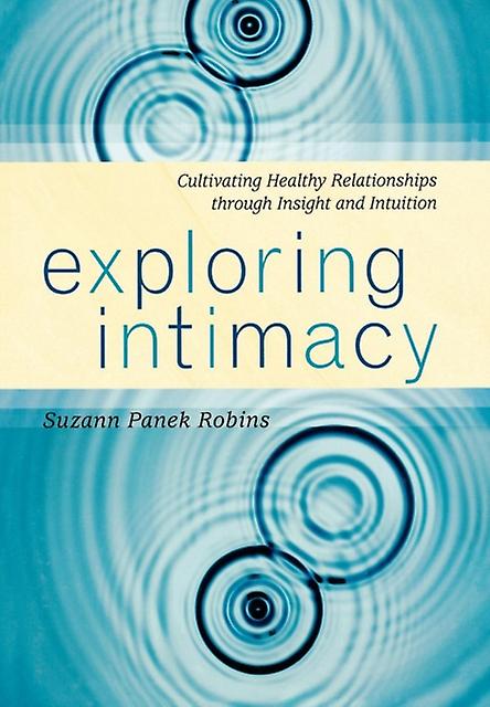 Exploring Intimacy by Suzann Panek Robins Paperback Book