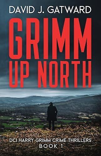 Grimm Up North by David J Gatward Paperback
