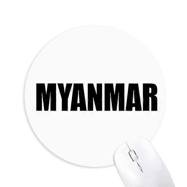 Myanmar Country Name Black Round Non-Slip Rubber Mousepad Game Office Mouse Pad