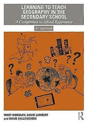 Learning to Teach Geography in the Secondary School