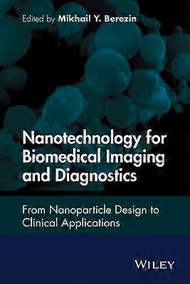 Nanotechnology for Biomedical Imaging and Diagnostics