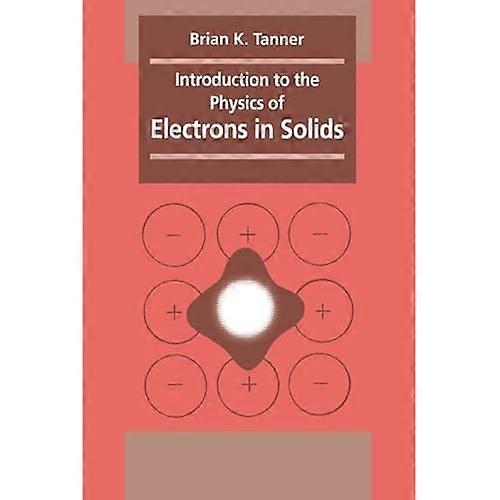 Introduction to the Physics of Electrons in Solids