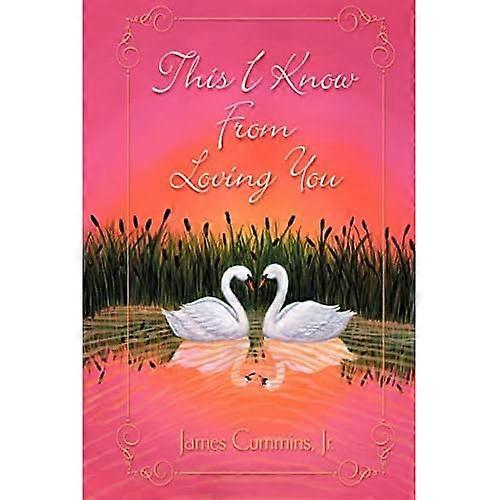 This I Know from Loving You