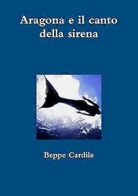 Aragona e il canto della sirena