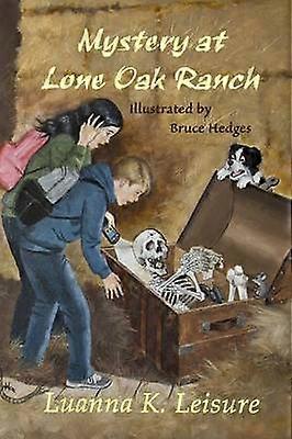 Mystery at Lone Oak Ranch