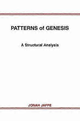 PATTERNS of GENESIS A Structural Analysis