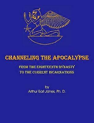 Channeling the Apocalypse