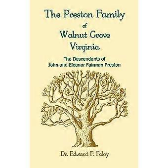 Die Prestons von Walnut Grove, Virginia