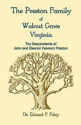 Les Prestons de Walnut Grove, Virginie