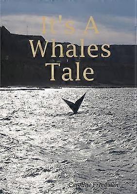 It's A Whales Tale
