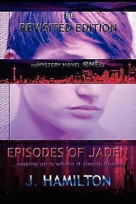 Episodes Of Jaden    waking up is where it simply begins